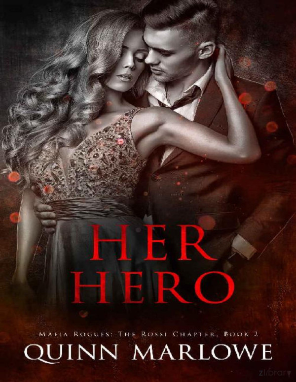 Her Hero Mafia Rogues The Rossi Chapter Book 3 Quinn Marlowe