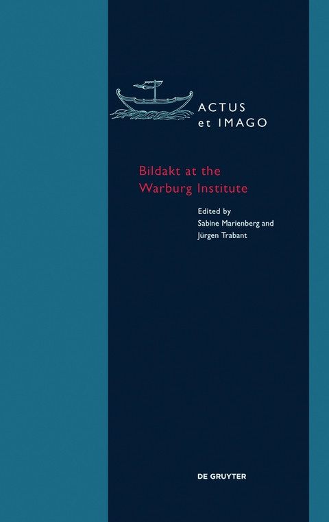 Bildakt At The Warburg Institute Actus Et Imago Book 12 1st Edition Sabine Marienberg Jrgen Trabant Editors