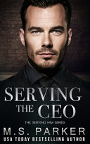 Serving The Ceo M S Parker