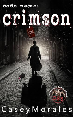 Crimson Of Shadows Secrets Book 1 A Mm Romance Spy Thriller Casey Morales