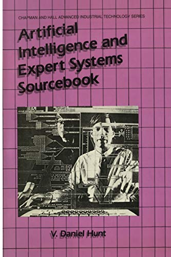 Artificial Intelligence Expert Systems Sourcebook Softcover Reprint Of The Original 1st Ed 1986 Hunt