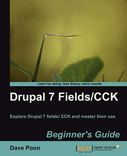 Drupal 7 Fieldscck Beginners Guide 1st Edition Poon Dave