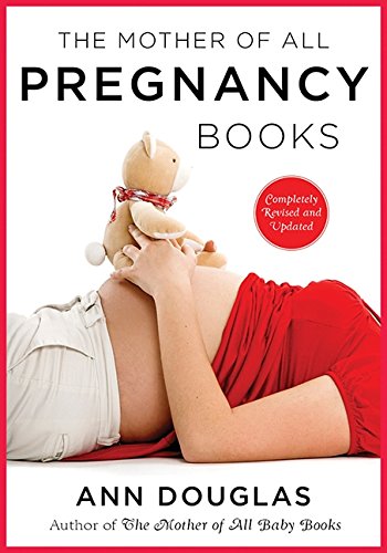 The Mother Of All Pregnancy Books 3rd Edition 3 Reprint Douglas