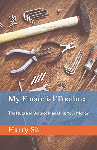 My Financial Toolbox The Nuts And Bolts Of Managing Your Money 1st Harry Sit