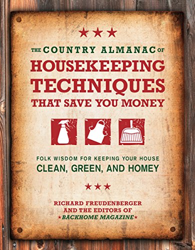 The Country Almanac Of Housekeeping Techniques That Save You Money Folk Wisdom For Keeping Your House Clean Green And Homey Paperback Wcloth Spine Freudenberger