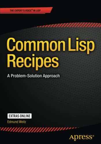 Common Lisp Recipes A Problemsolution Approach 1st Ed Edmund Weitz