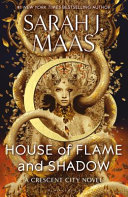 House Of Flame And Shadow Crescent City Sarah J Maas