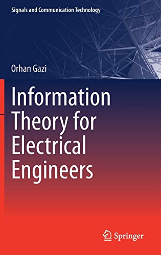 Information Theory For Electrical Engineers Signals And Communication Technology 1st Gazi