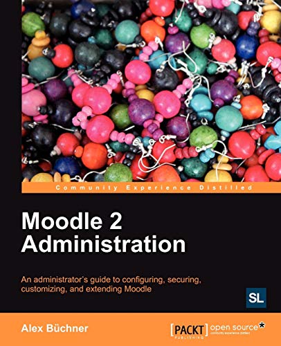 Moodle 2 Administration 2nd Ed Bchner Alex
