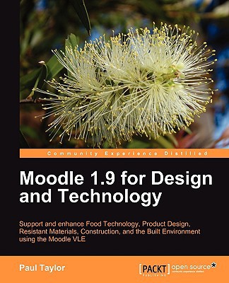 Moodle 19 For Design And Technology 1st Edition Taylor Paul