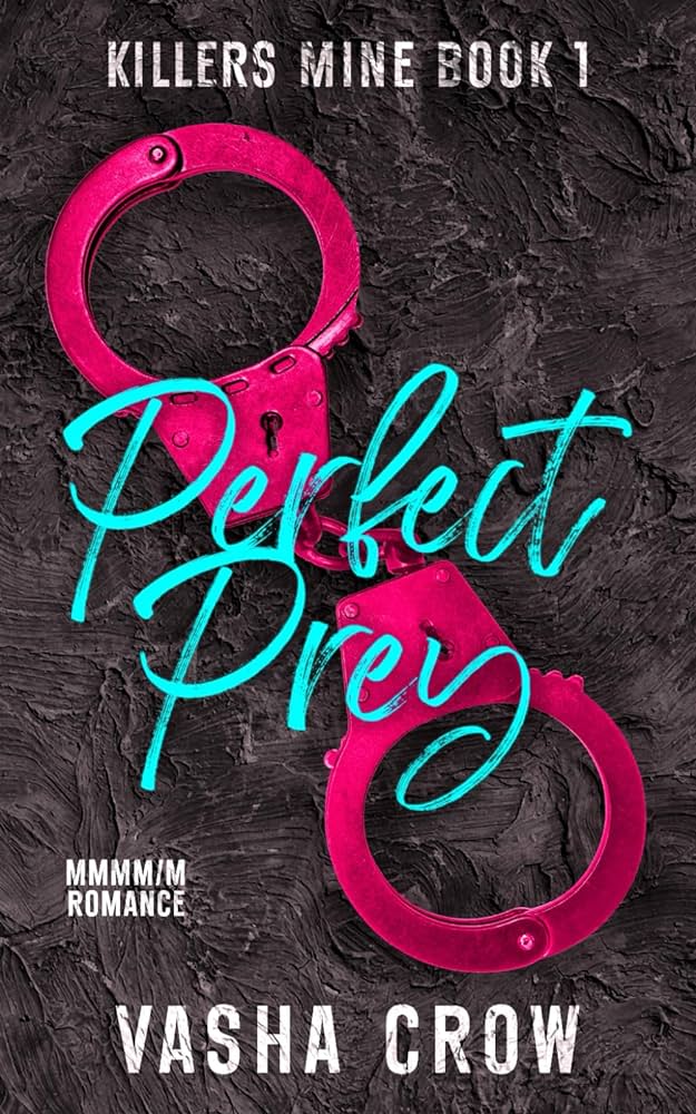 Perfect Prey Killers Mine Book 1 Mmmmm Romance Vasha Crow