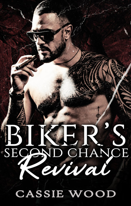 Bikers Second Chance Revival Pinecrest Peak Mc Chronicles Book 1 Cassie Wood