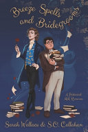Breeze Spells And Bridegrooms Sarah Wallace S O Callahan
