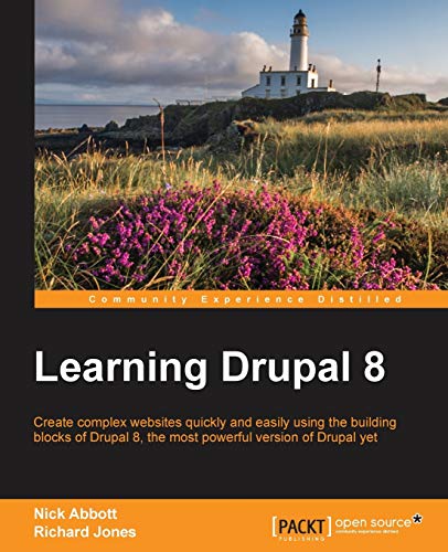 Learning Drupal 8 1st Edition Abbott Nick Jones Richard