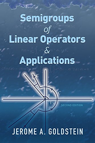 Semigroups Of Linear Operators And Applications Second Edition 2nd Edition Goldstein