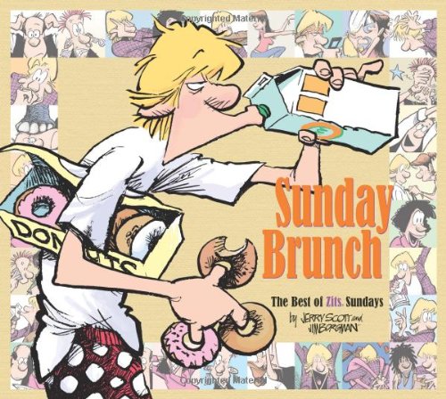 Sunday Brunch The Best Of Zits Sundays Volume 27 Original Borgman