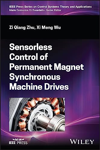 Sensorless Control Of Permanent Magnet Synchronous Machine Drives 1st Edition Zi Qiang Zhu