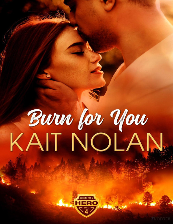 Burn For You Kait Nolan