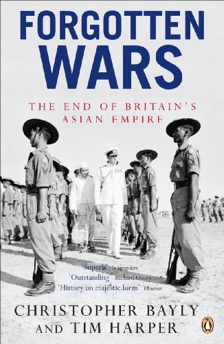 Forgotten Armies Britains Asian Empire And The War With Japan Christopher Bayly
