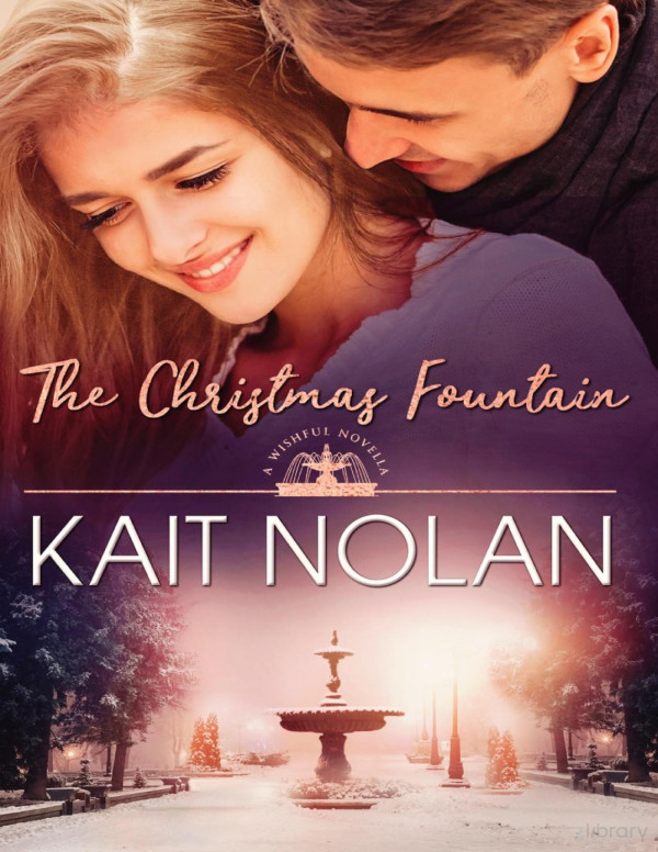 The Christmas Fountain A Small Town Southern Romance Kait Nolan