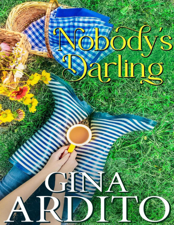 Nobodys Darling Gina Ardito