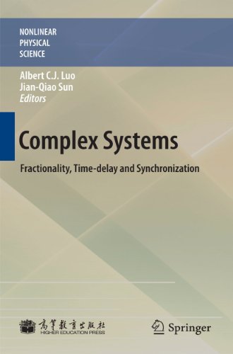 Complex Systems Fractionality Timedelay And Synchronization 2012th Edition Albert C J Luo