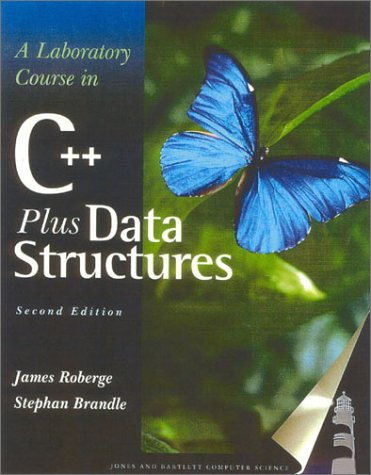 A Laboratory Course In C Data Structures Second Edition 2nd Edition Roberge