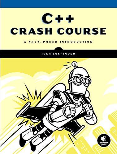 C Crash Course A Fastpaced Introduction 1st Edition Lospinoso