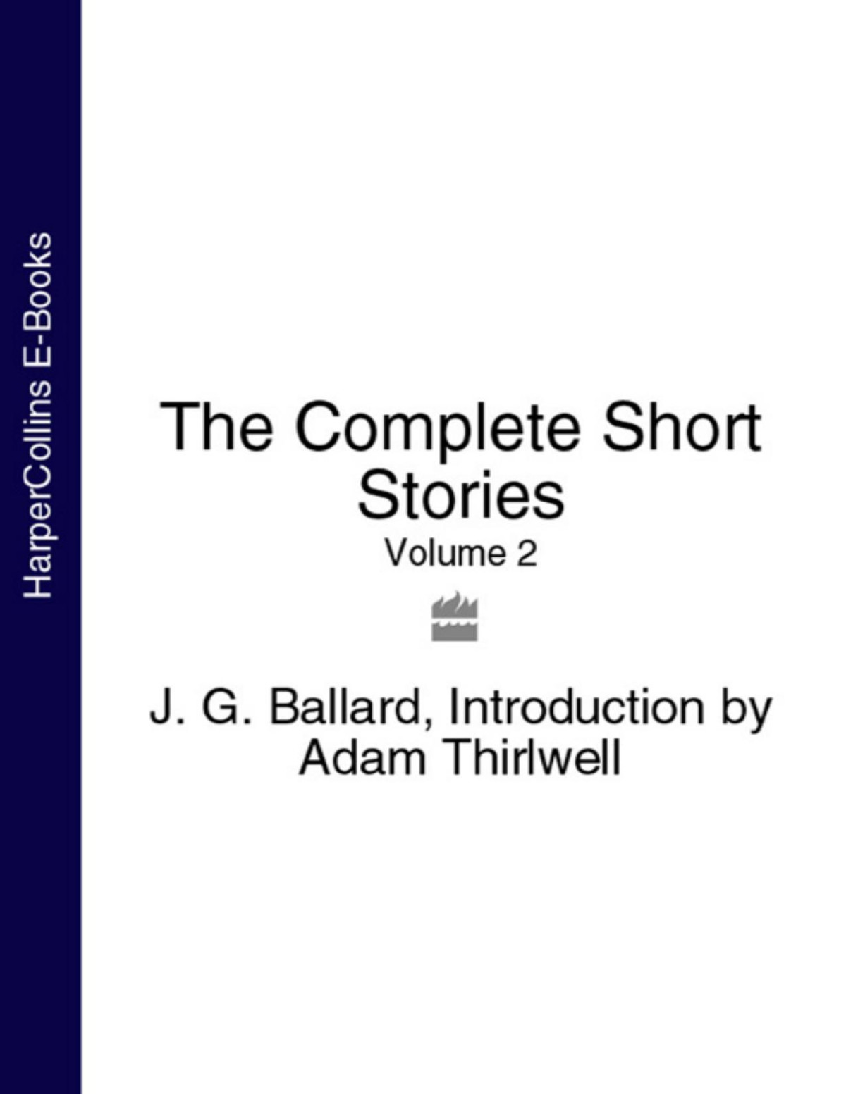 The Complete Short Stories Volume 2 J G Ballard