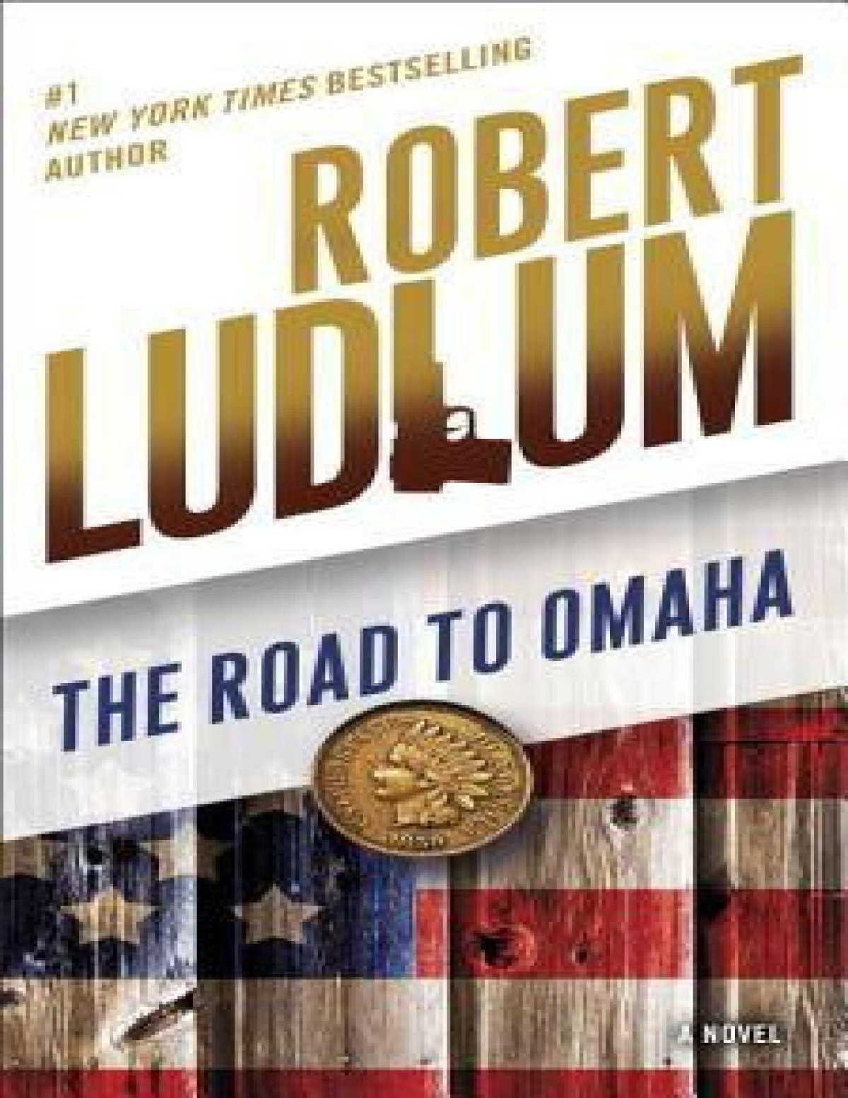 The Road To Omaha Robert Ludlum