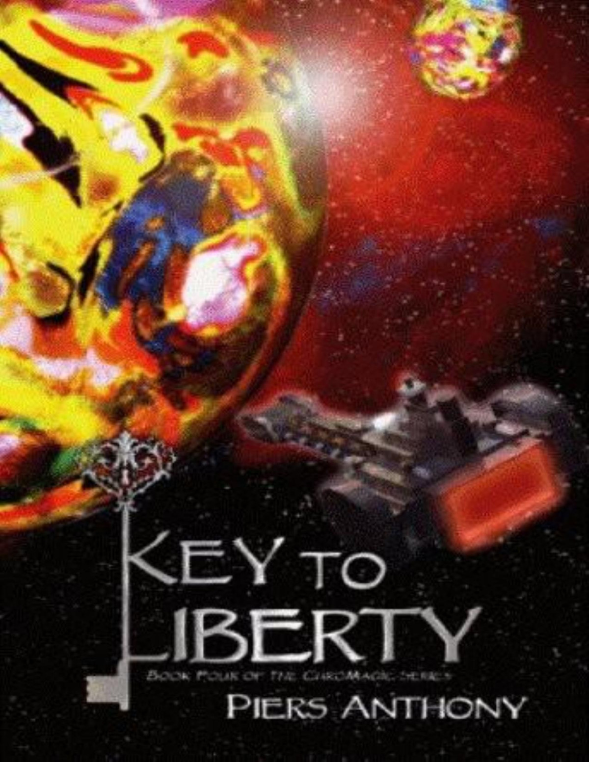 Chromagic 4 Key To Liberty Piers Anthony