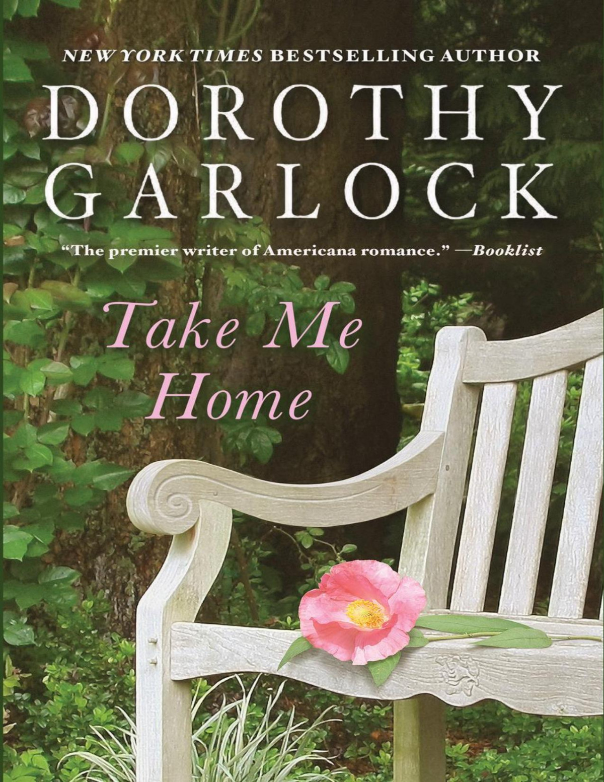 Take Me Home 9781455552078 Garlock Dorothy