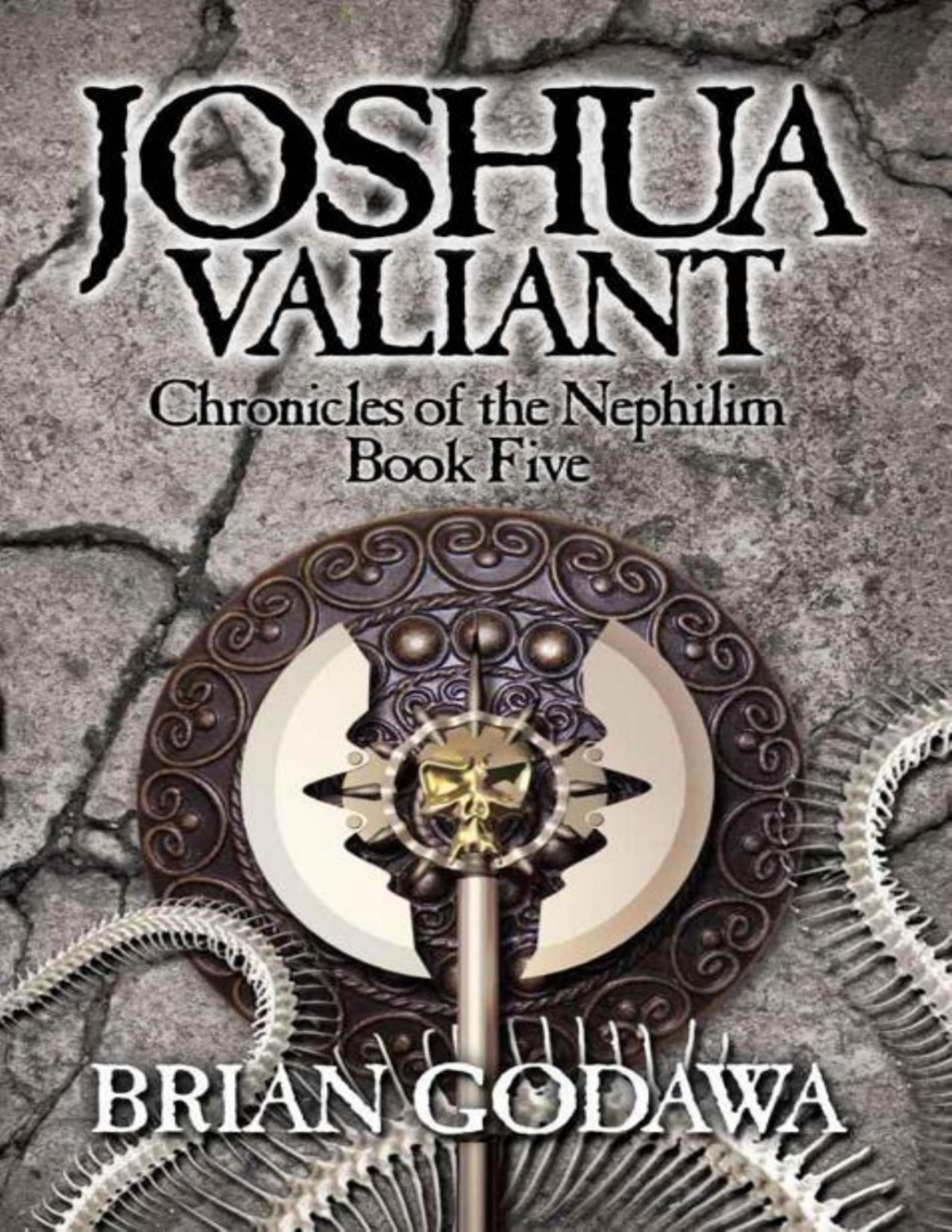 Joshua Valiant Chronicles Of The Nephilim Brian Godawa
