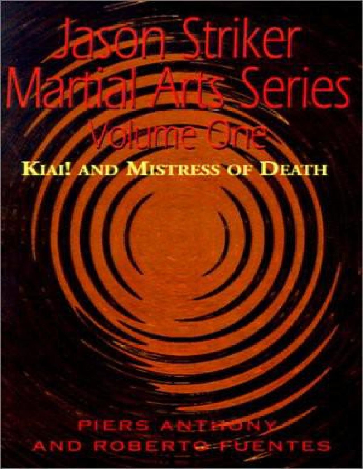 Jason Striker 01 Kiai Mistress Of Death Piers Anthony Roberto Fuentes