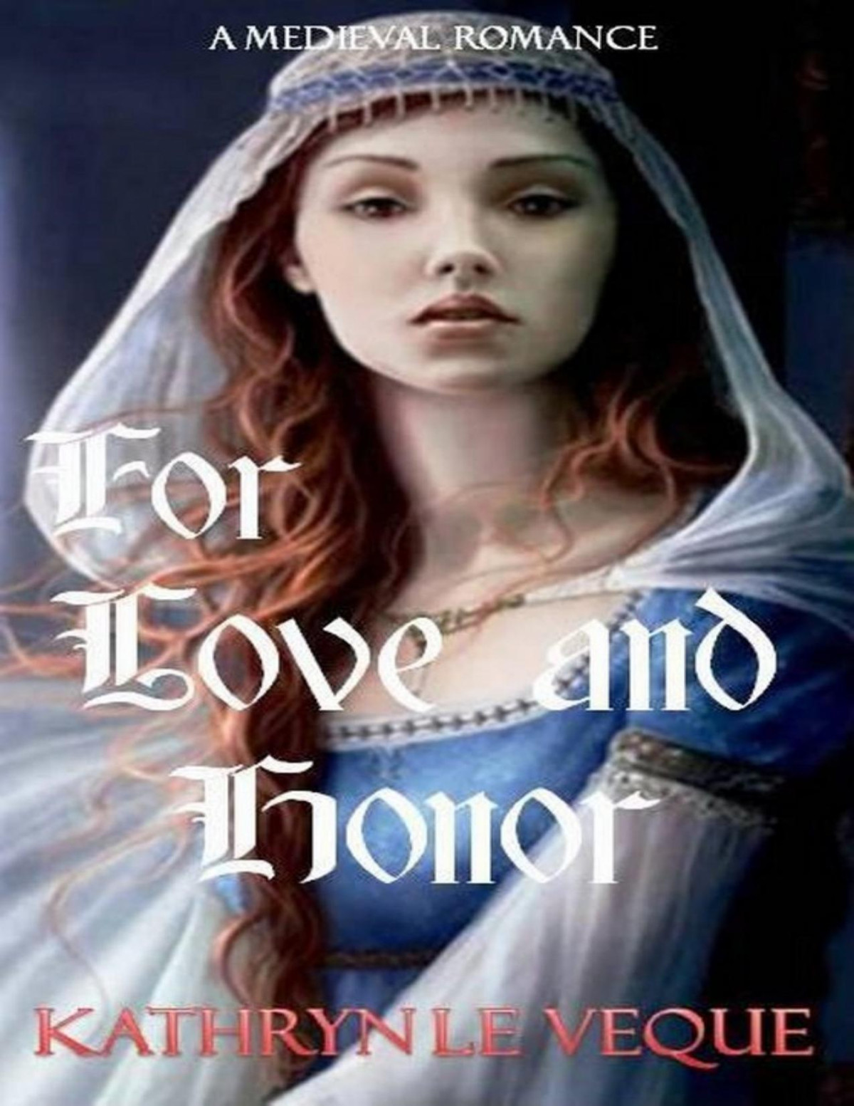 For Love And Honor Kathryn Le Veque