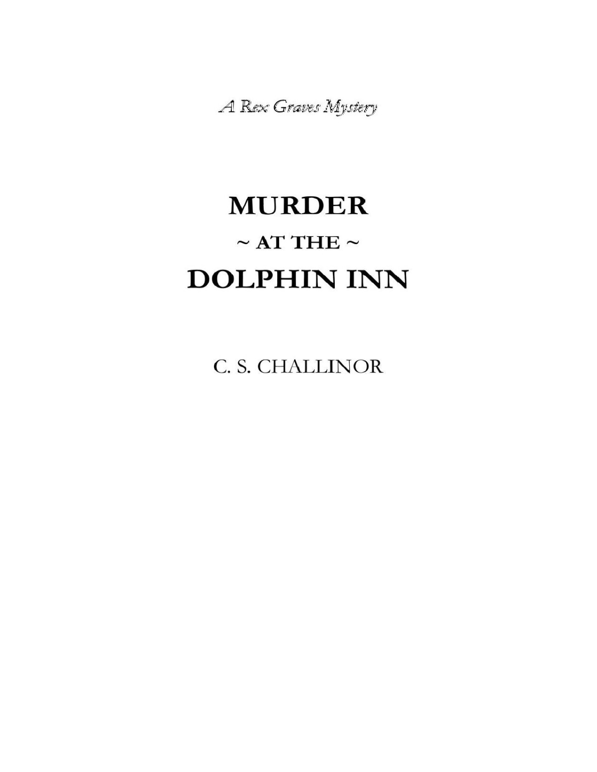 Murder At The Dolphin Inn C S Challinor