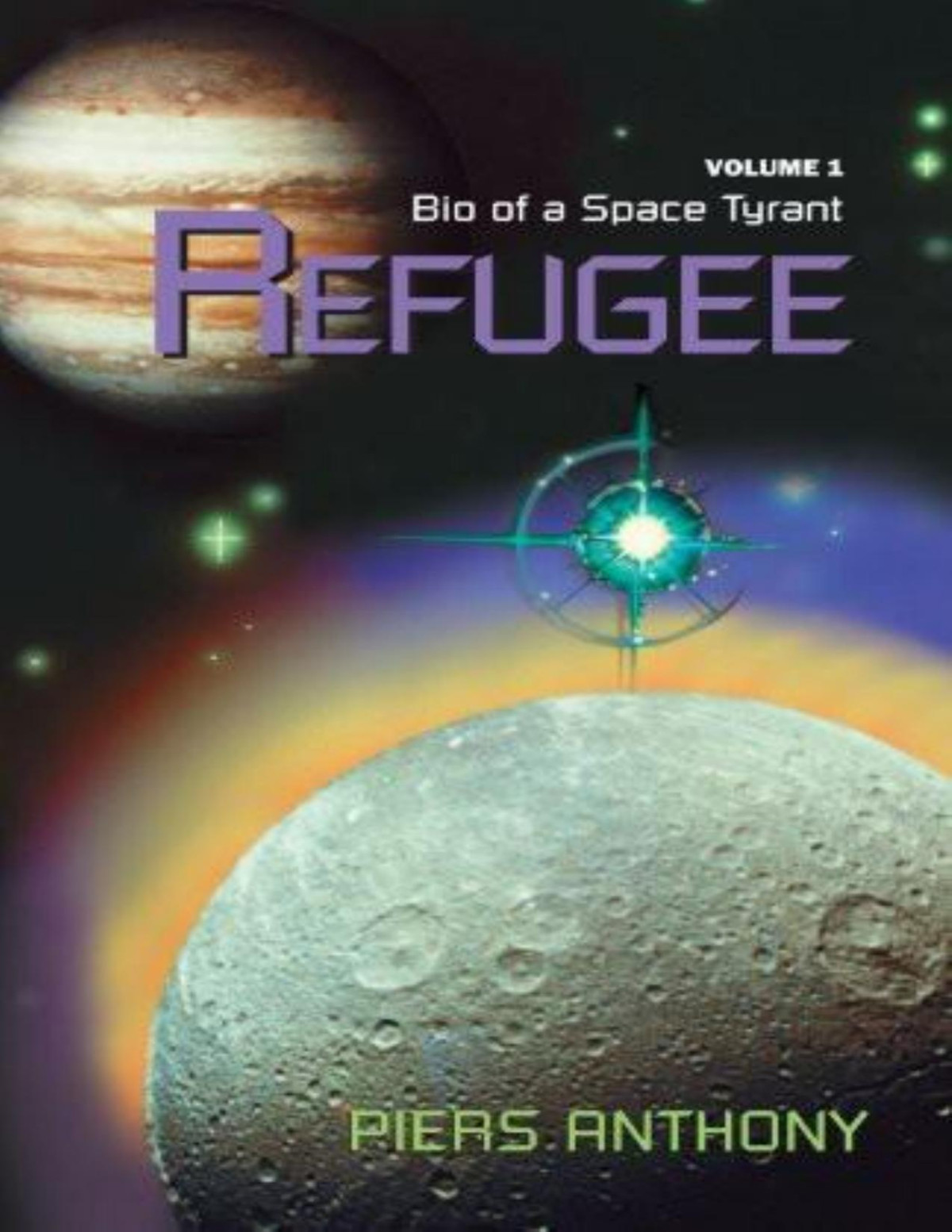 Bio Of A Space Tyrant 1 Refugee Piers Anthony