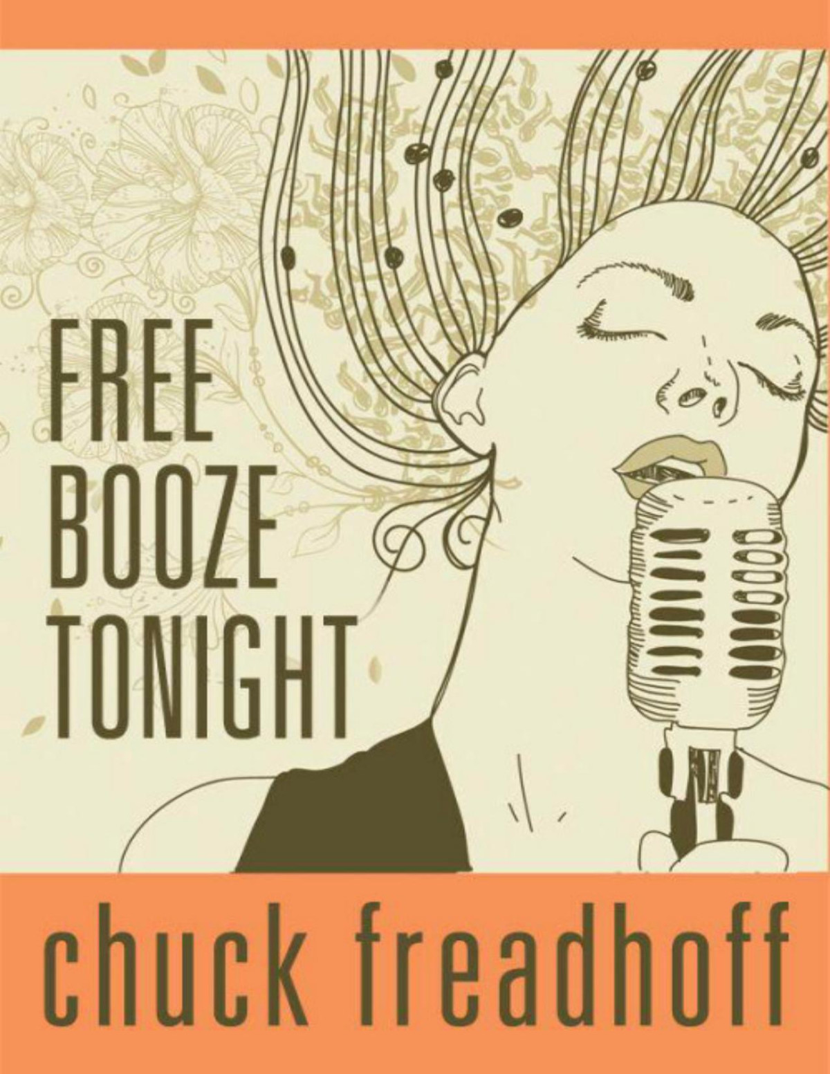 Chuck Freadhoff Free Booze Tonight Chuck Freadhoff