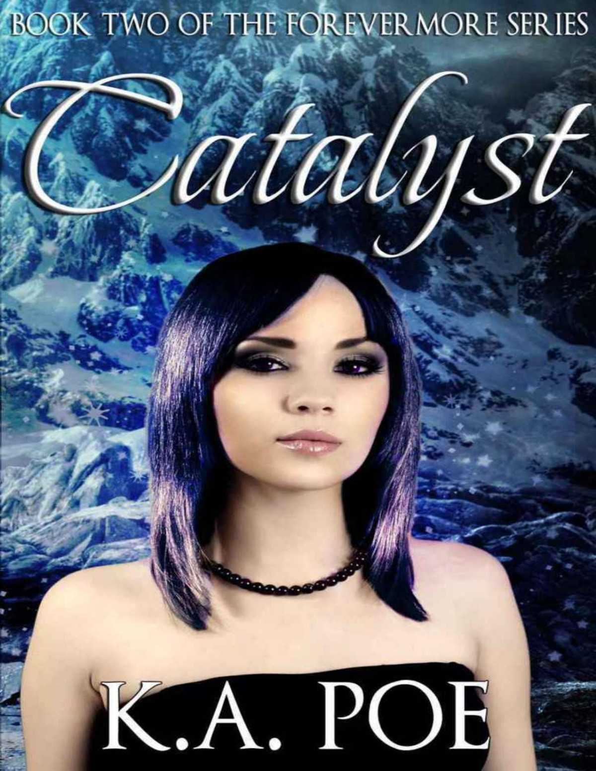 Catalyst Forevermore Book Two Ka Poe