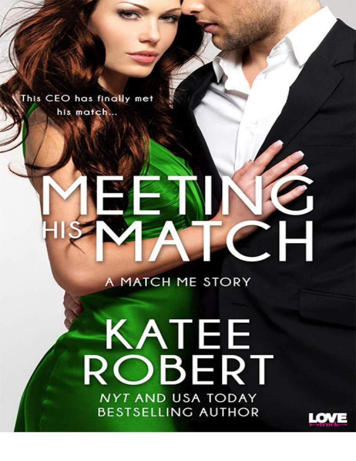 Meeting His Match A Match Me Novel Entangled Lovestruck Katee Robert
