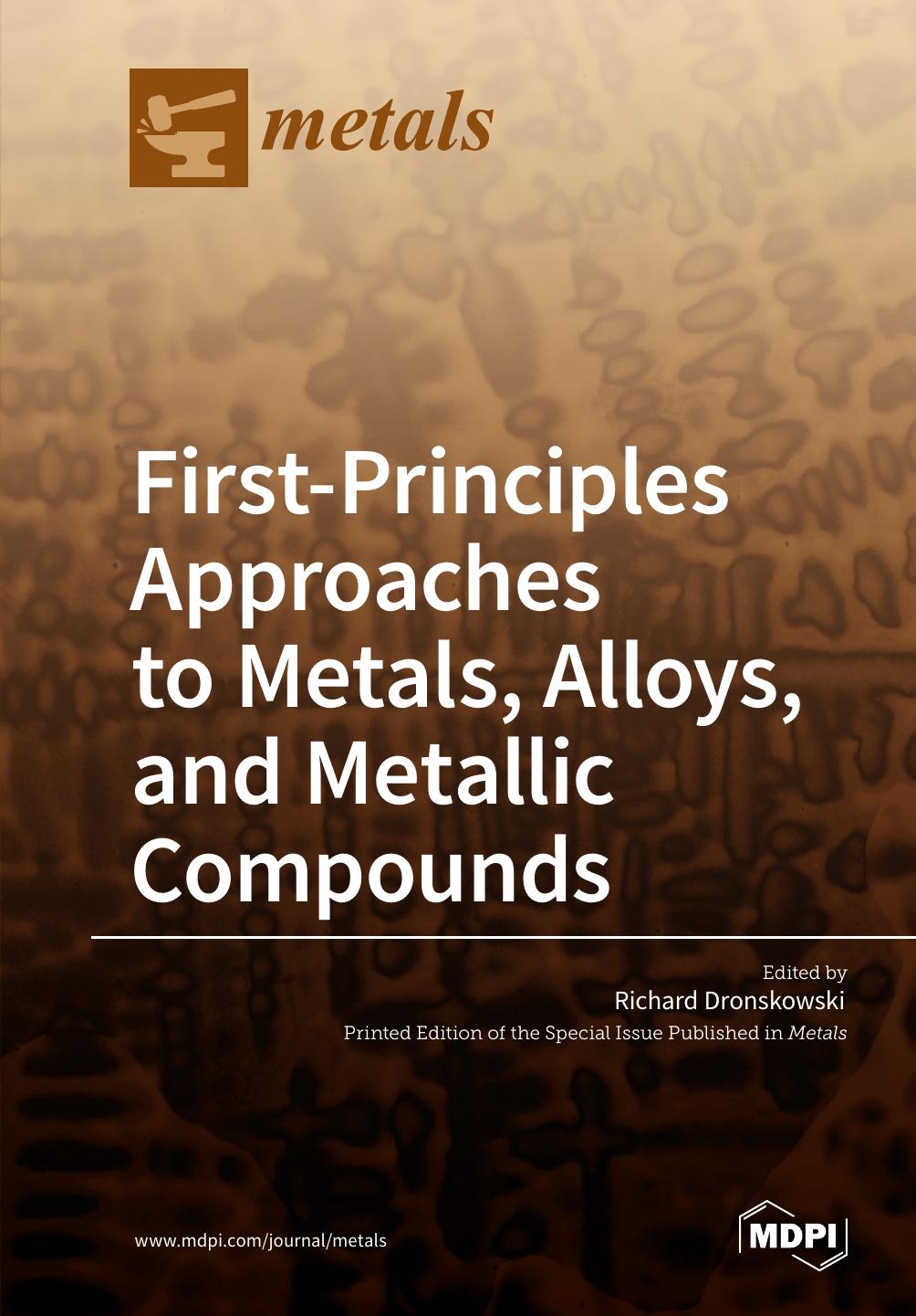 Firstprinciples Approaches To Metals Alloys And Metallic Compounds Richard Dronskowski