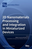 2d Nanomaterials Processing And Integration In Miniaturized Devices Matteo Cocuzza