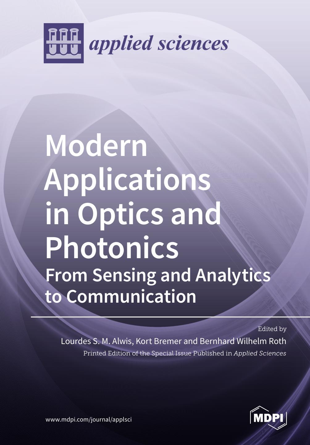 Modern Applications In Optics And Photonics From Sensing And Analytics To Communication Lourdes S M Alwis