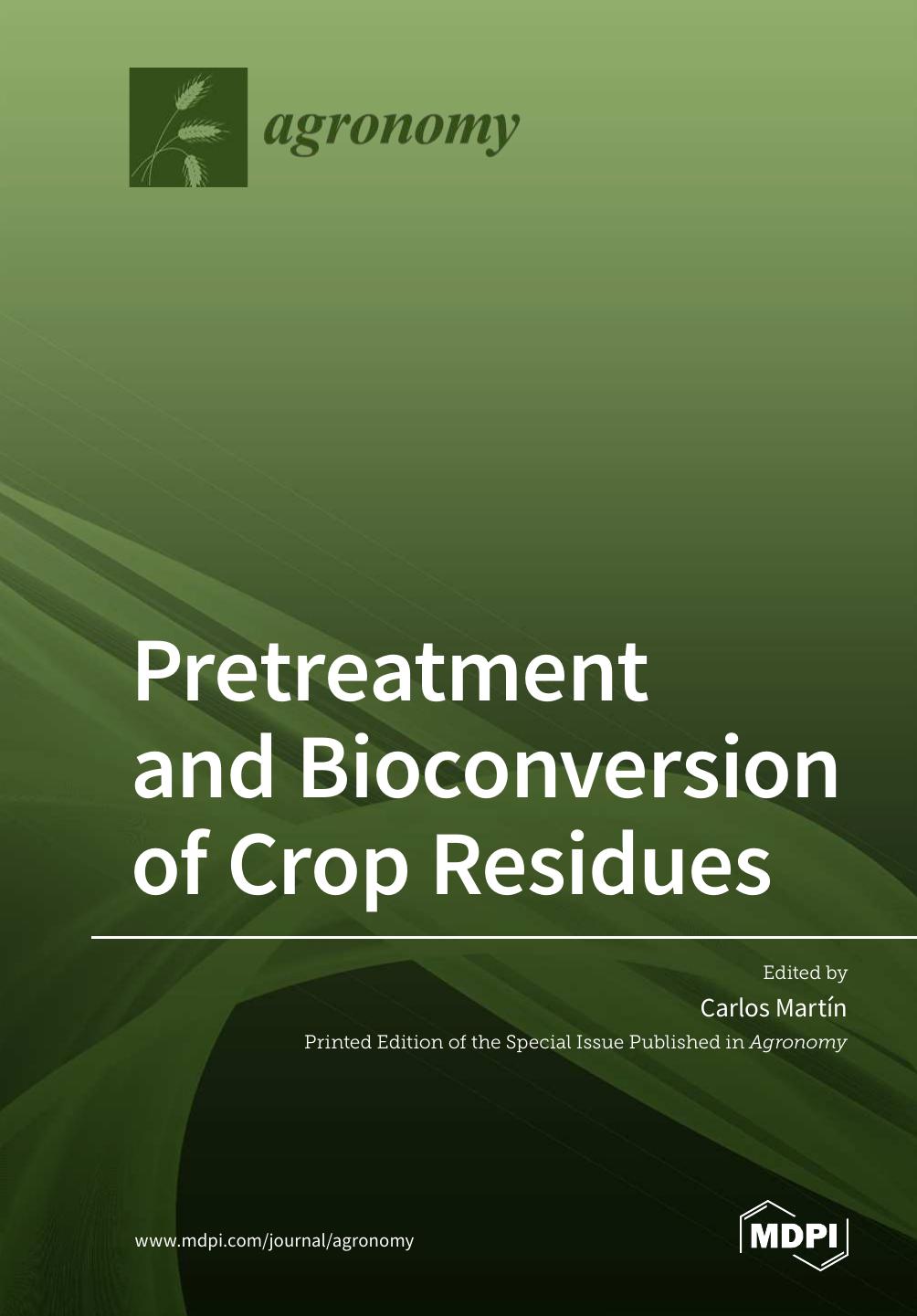 Pretreatment And Bioconversion Of Crop Residues Carlos Martn