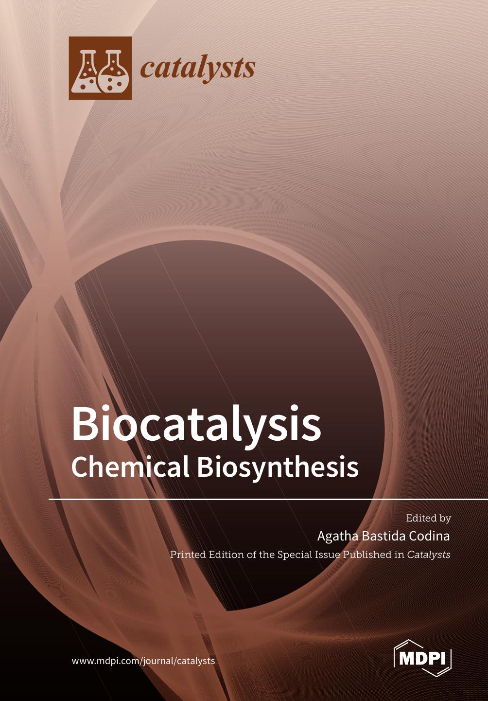 Biocatalysis Chemical Biosynthesis Agatha Bastida Codina