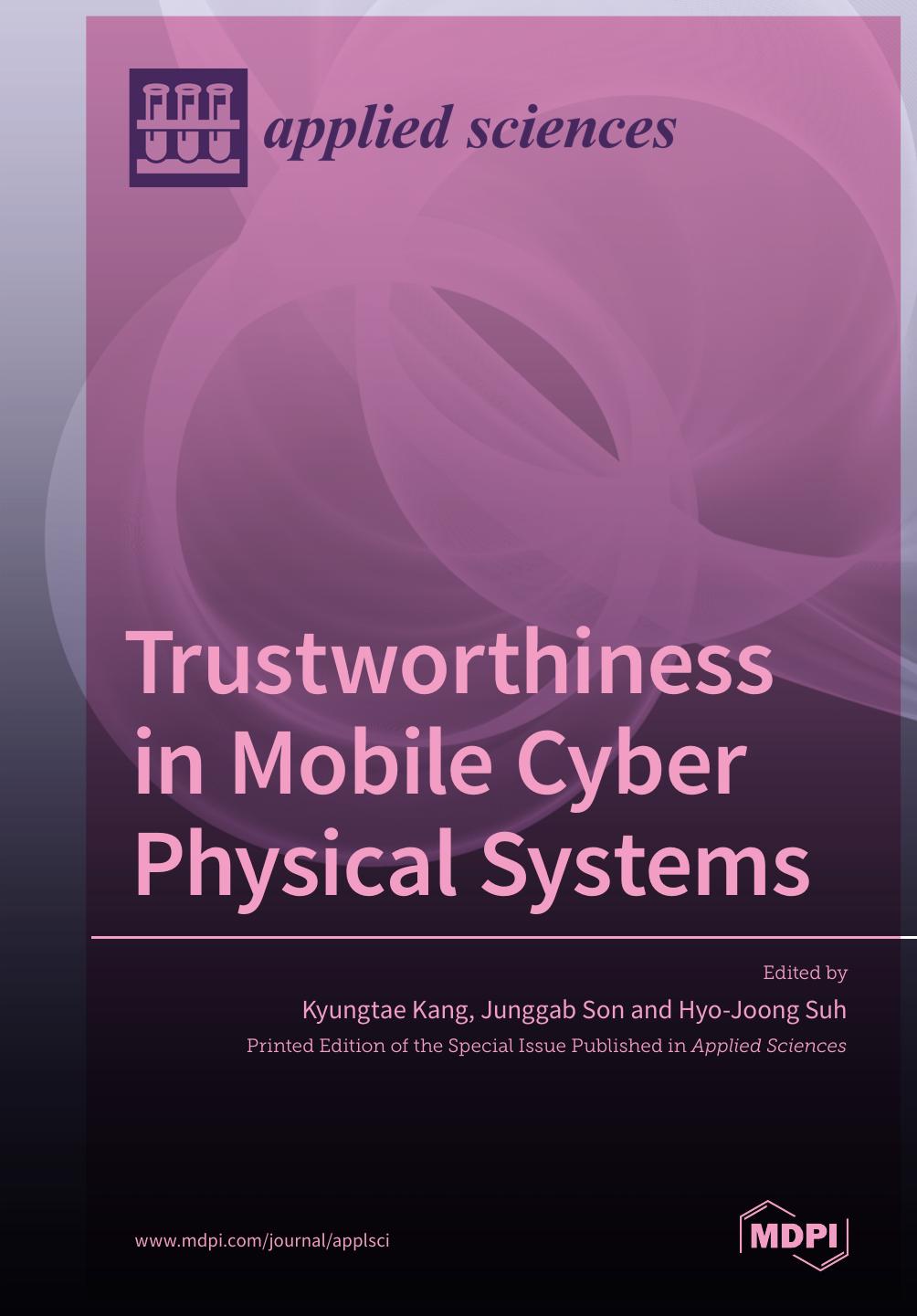 Trustworthiness In Mobile Cyber Physical Systems Kyungtae Kang