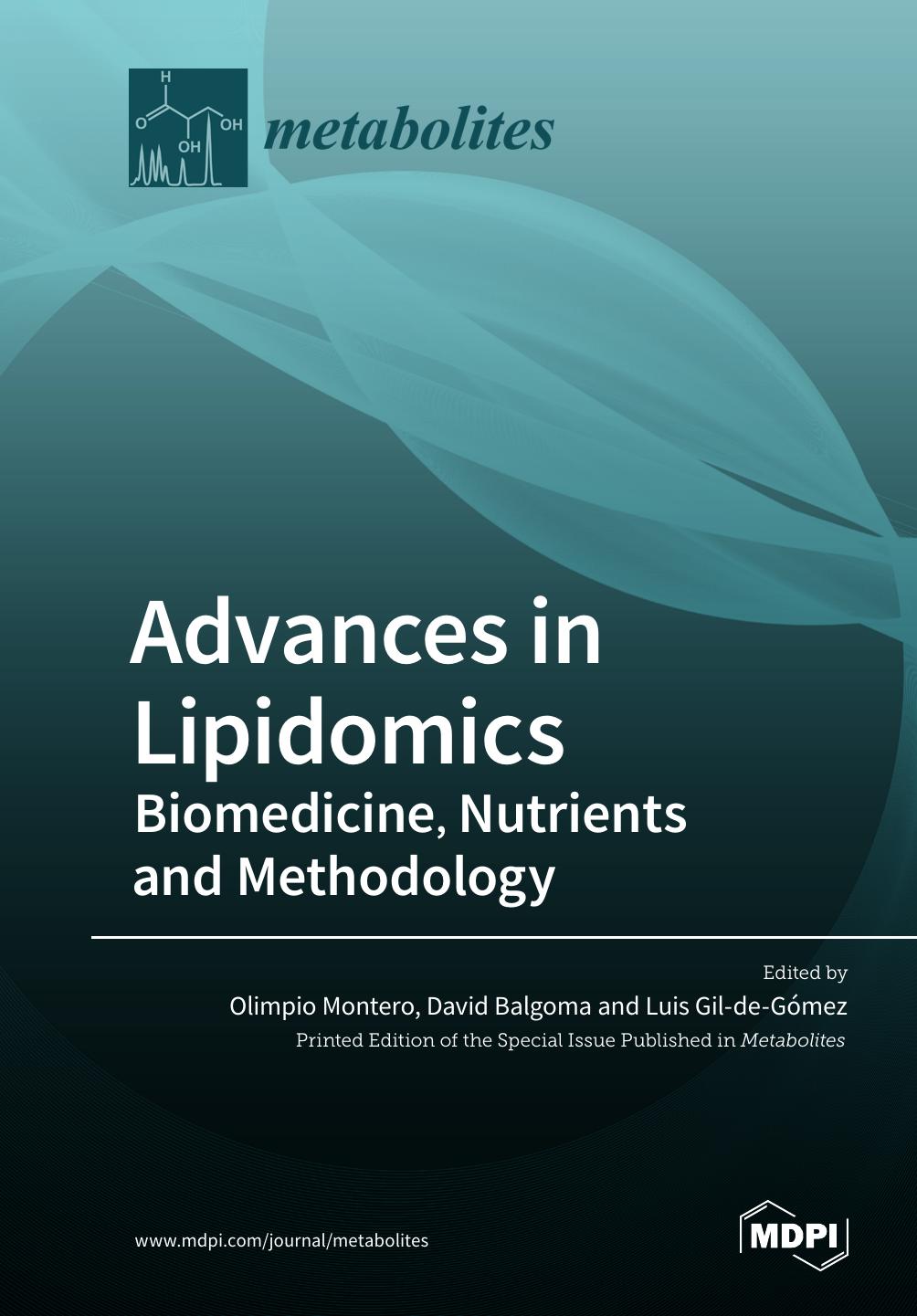 Advances In Lipidomics Biomedicine Nutrients And Methodology Olimpio Montero