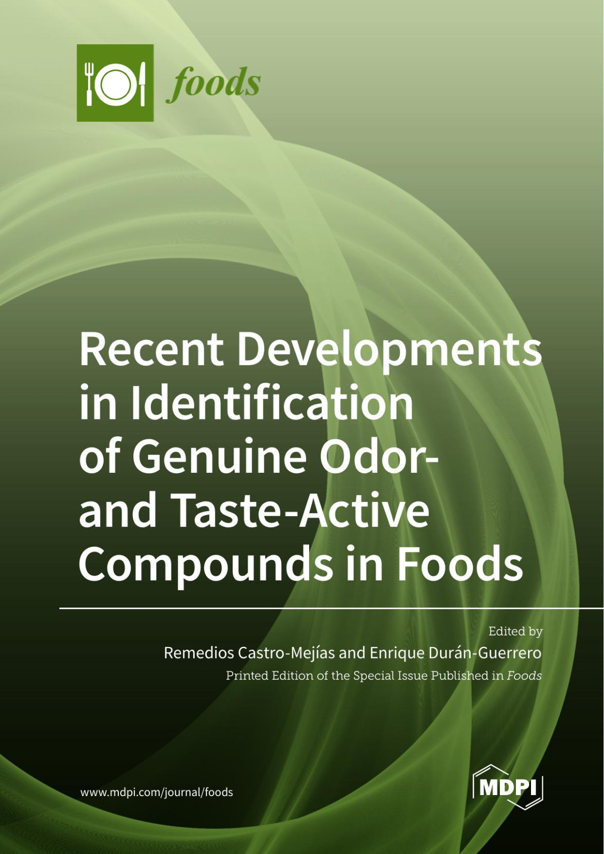 Recent Developments In Identification Of Genuine Odor And Tasteactive Compounds In Foods Remedios Castromejas