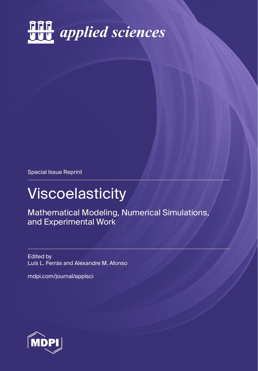 Viscoelasticity Mathematical Modeling Numerical Simulations And Experimental Work 2nd Lus L Ferrs And Alexandre M Afonso