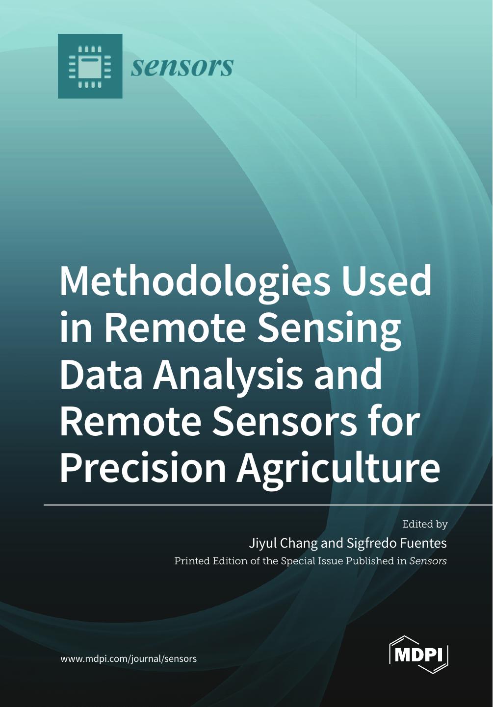 Methodologies Used In Remote Sensing Data Analysis And Remote Sensors For Precision Agriculture Jiyul Chang